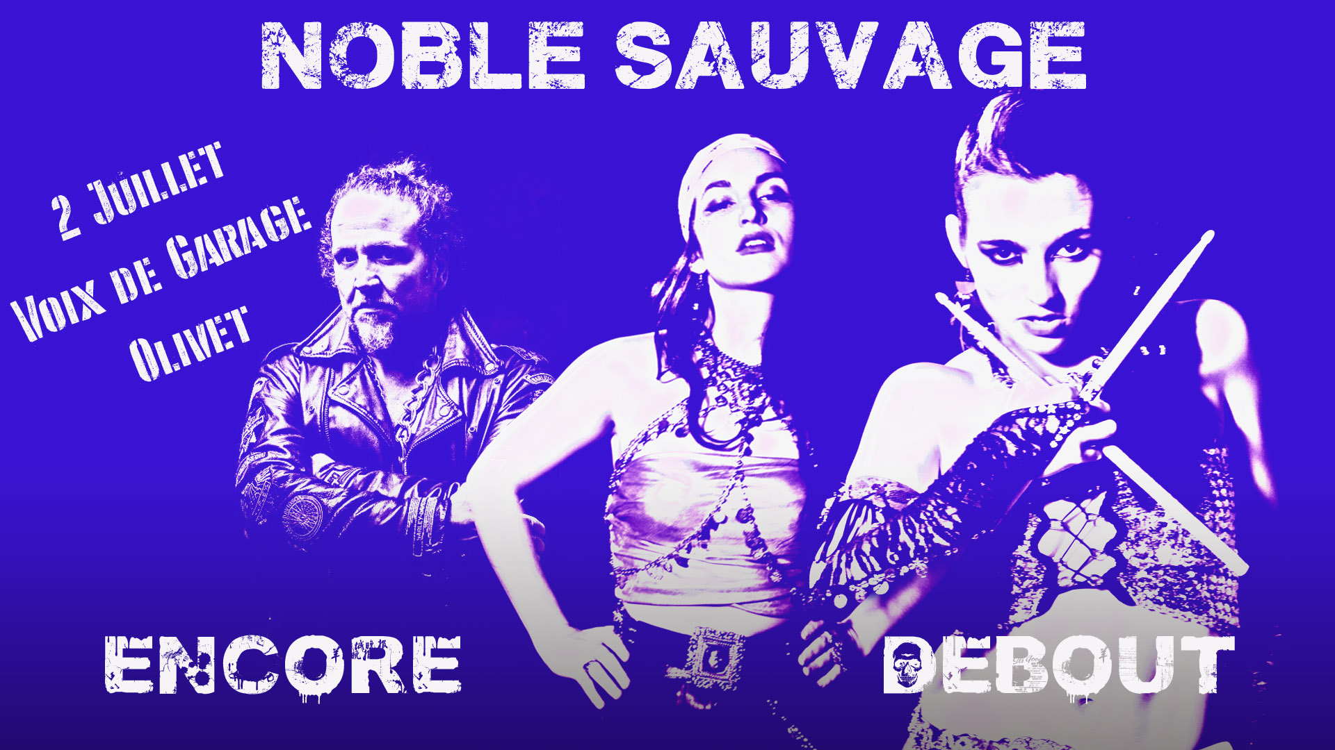 Noble Sauvage: Encore Debout!!!